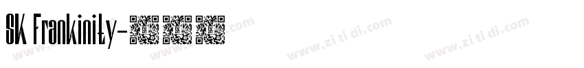 SK Frankinity字体转换